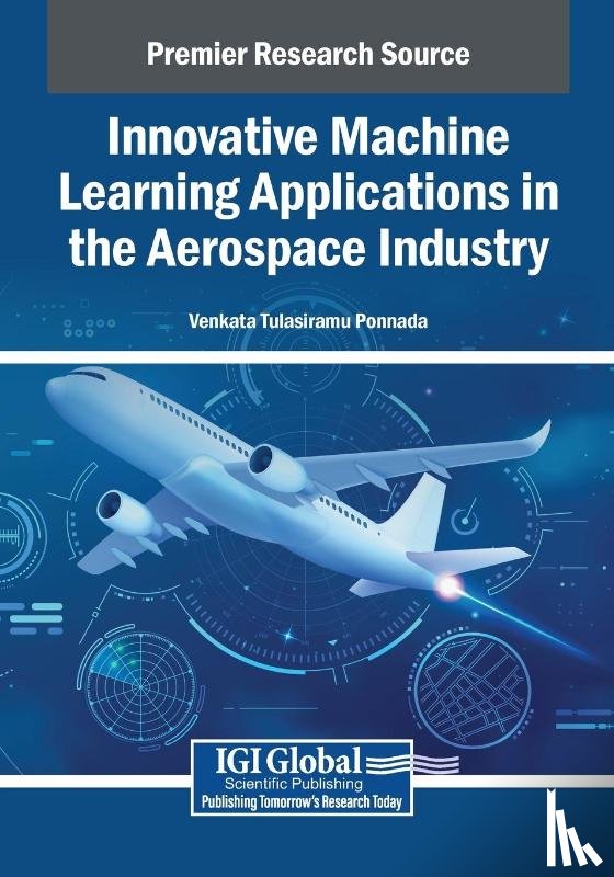  - Innovative Machine Learning Applications in the Aerospace Industry