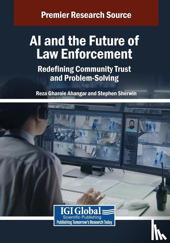 Ahangar, Reza Gharoie, Sherwin, Stephen - AI and the Future of Law Enforcement