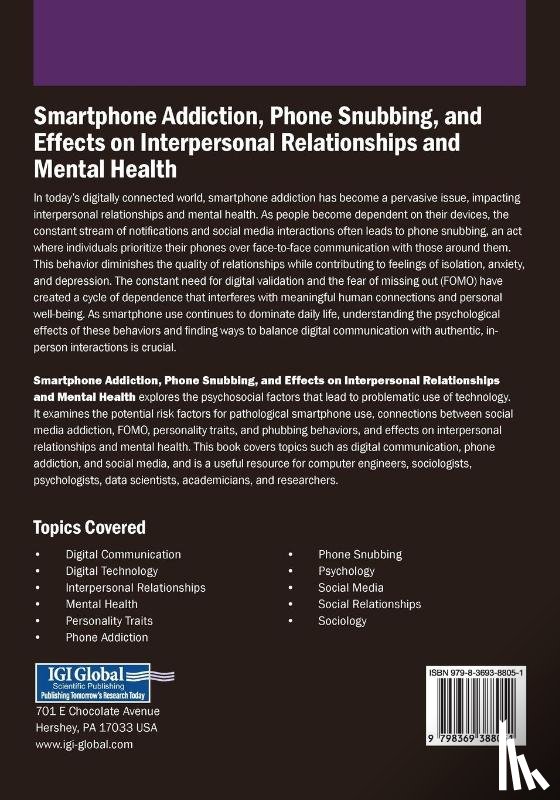  - Smartphone Addiction, Phone Snubbing, and Effects on Interpersonal Relationships and Mental Health