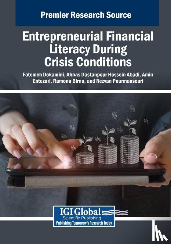 Dekamini, Fatemeh, Dastanpour Hossein Abadi, Abbas, Entezari, Amin - Entrepreneurial Financial Literacy During Crisis Conditions