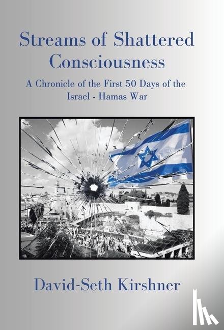 Kirshner, David-Seth - Kirshner, D: Streams of Shattered Consciousness