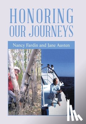 Fardin, Nancy - Fardin, N: Honoring Our Journeys