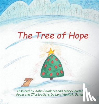 Schue, Lori Vankirk - The Tree of Hope