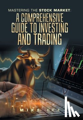 Ike, Mike - Ike, M: Mastering the Stock Market