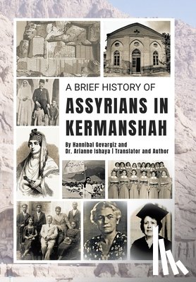 Gevargiz, Hannibal - A Brief History of Assyrians in Kermanshah
