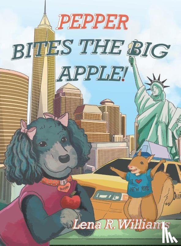 Williams, Lena R. - Pepper Bites The Big Apple!