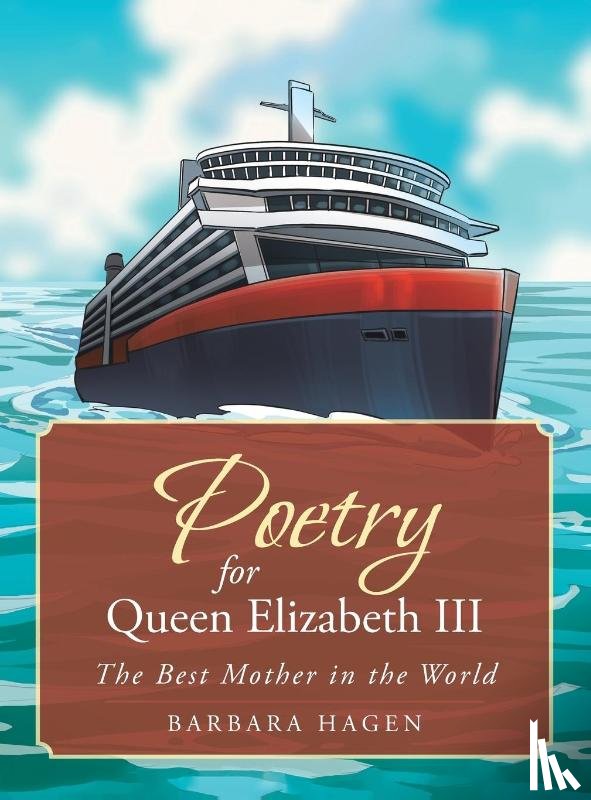 Hagen, Barbara - Poetry for Queen Elizabeth III