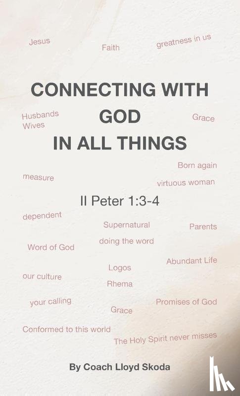 Skoda, Coach Lloyd - CONNECTING WITH GOD IN ALL THINGS