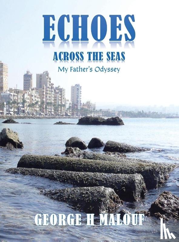 Malouf, George H - Echoes Across the Seas