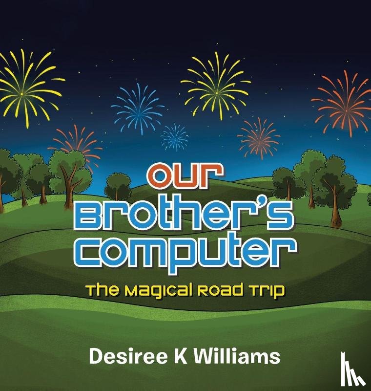 Williams, Desiree K - Our Brother's Computer