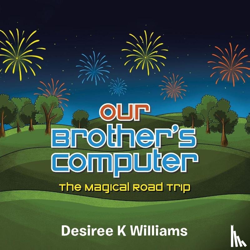 Williams, Desiree K - Our Brother's Computer