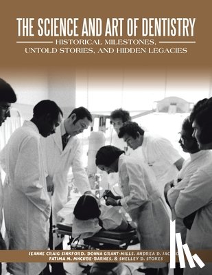 Craig Sinkford, Jeanne - THE SCIENCE AND ART OF DENTISTRY