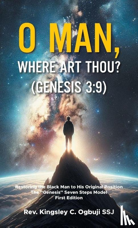 Ogbuji SSJ, Rev. Kingsley C. - O Man, Where Art Thou? (Genesis 3