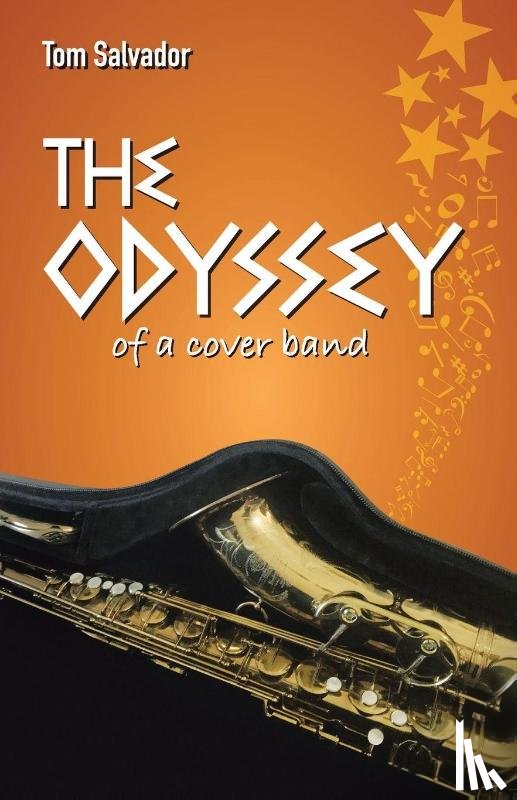Salvador, Tom - THE ODYSSEY OF A COVER BAND