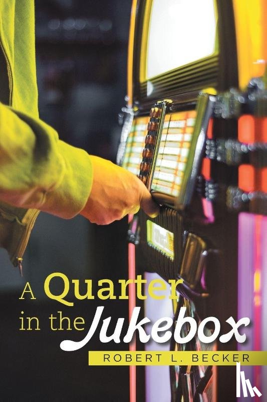 Becker, Robert L. - A Quarter in the Jukebox