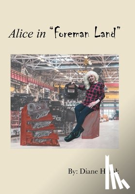 Herak, Diane - Alice in "Foreman Land"