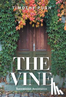 Pugh, Timothy - The Vine: Succession Assistance