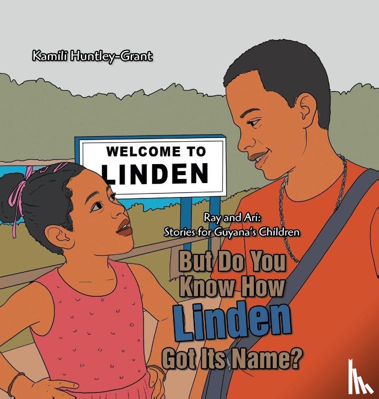 Huntley-Grant, Kamili - But Do You Know How Linden Got Its Name?