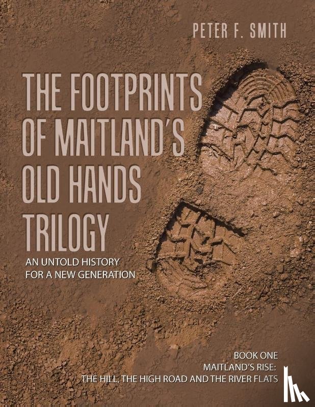 Smith, Peter F - The Footprints of Maitland's Old Hands Trilogy