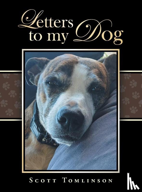 Tomlinson, Scott - Letters to my Dog
