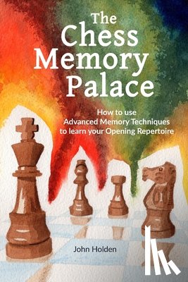 Holden, John - The Chess Memory Palace