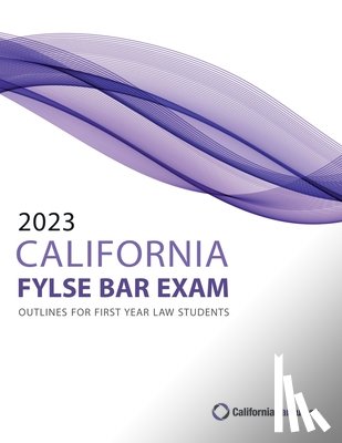 Bar Tutors, California - 2023 California FYLSE Bar Exam Outlines