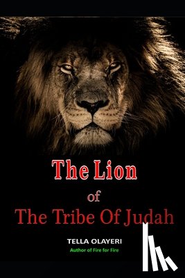 Olayeri, Tella - The Lion Of The Tribe Of Judah