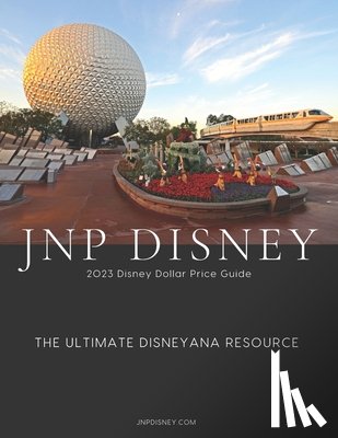 Ferretti, August - JNP Disney 2023 Disney Dollar Price Guide: The Ultimate Disneyana Resource