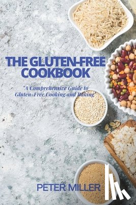 Miller, Peter - The Gluten-Free Cookbook