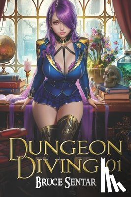 Sentar, Bruce - Dungeon Diving 101