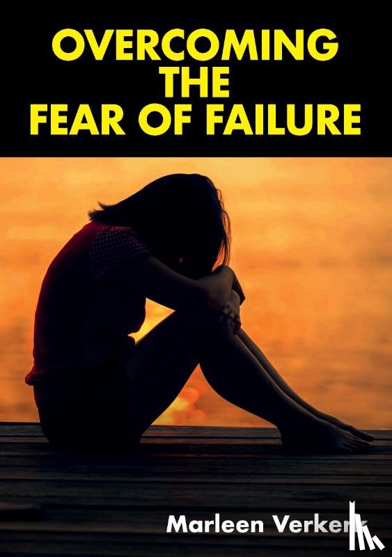 Verkerk, Marleen - Overcoming The Fear Of Failure