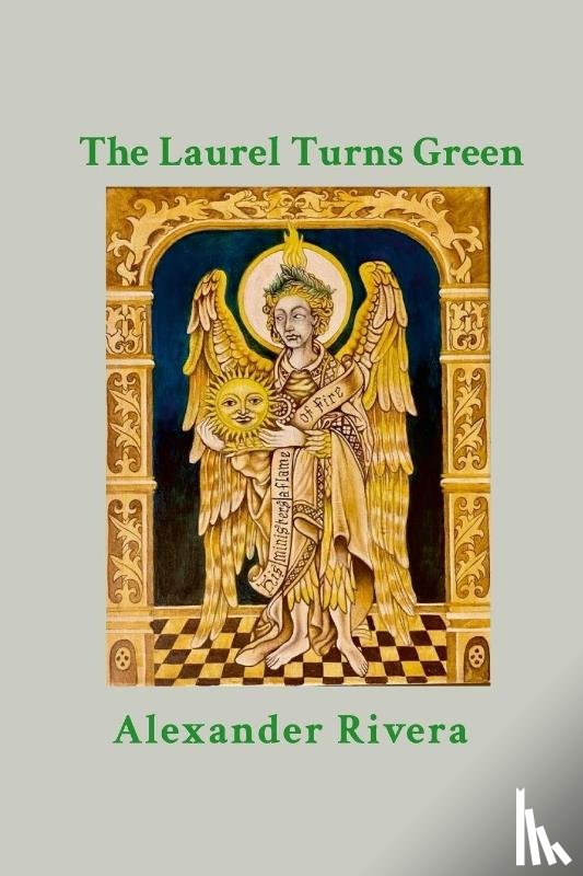 Rivera, Alexander - The Laurel Turns Green