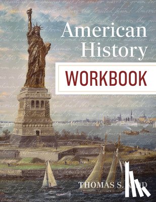 Kidd, Thomas S. - American History Workbook