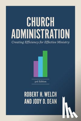 Welch, Robert H., Dean, Jody - Church Administration