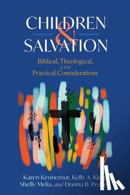Kennemur, Karen, King, Kelly A., Melia, Shelly, Peavey, Donna B. - Children and Salvation