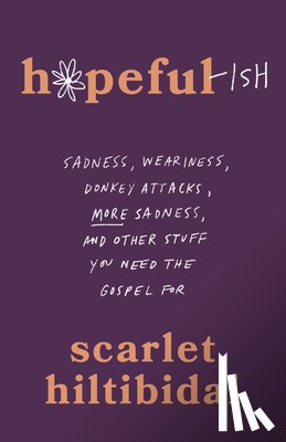 Hiltibidal, Scarlet - Hopeful-ish