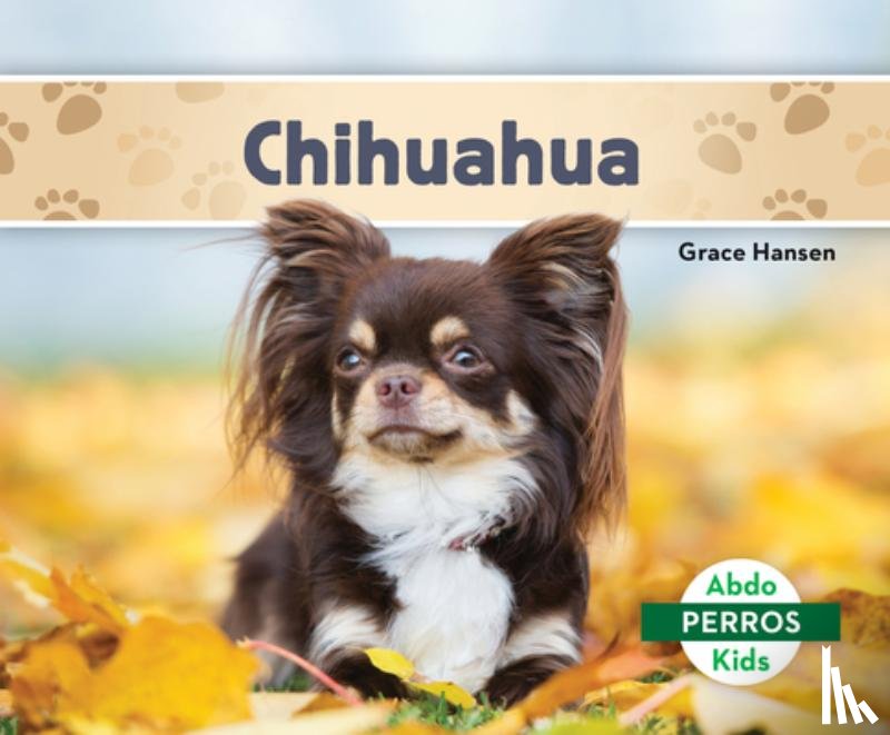 Hansen, Grace - Chihuahuas (Spanish Version)