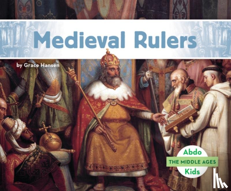Hansen, Grace - Medieval Rulers
