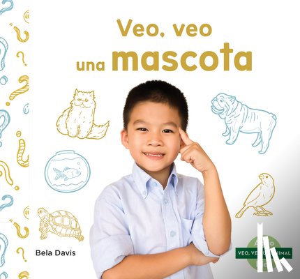 Davis, Bela - Veo, Veo Una Mascota (I'm Thinking of a House Pet)