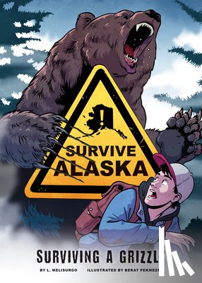 Melisurgo, L. - Surviving a Grizzly
