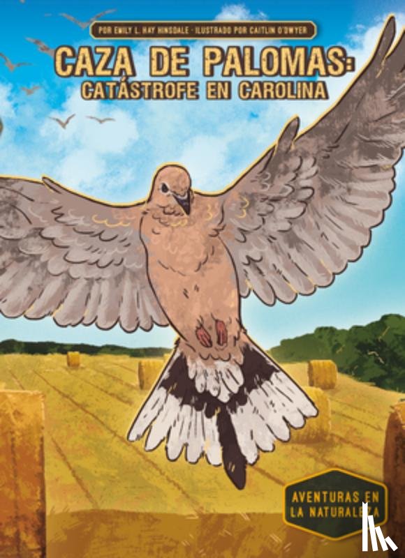 Hinsdale, Emily L. Hay - Caza de Palomas: Catastrofe En Carolina (Dove Hunt: Carolina Catastrophe): Catastrofe En Carolina