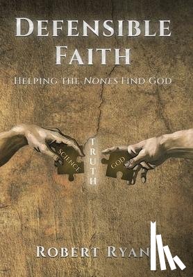 Ryan, Robert - Ryan, R: Defensible Faith