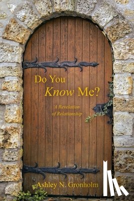 Gronholm, Ashley N. - Ashley N Gronholm: Do You Know Me?