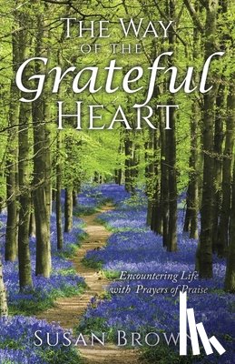 Brown, Susan - The Way of the Grateful Heart