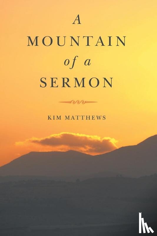 Matthews, Kim - A Mountain of a Sermon