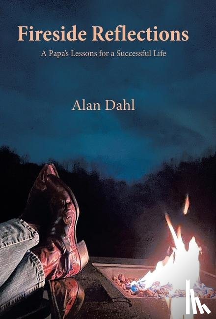 Dahl, Alan - Dahl, A: Fireside Reflections