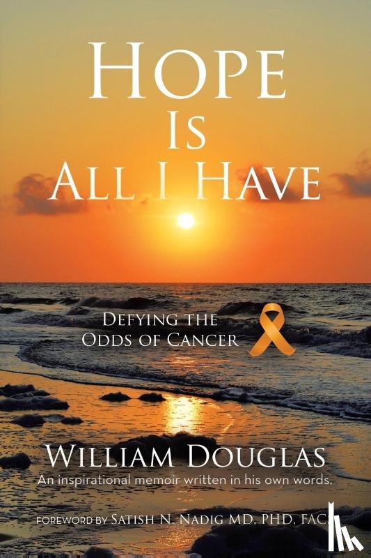 Douglas, William - Hope Is All I Have