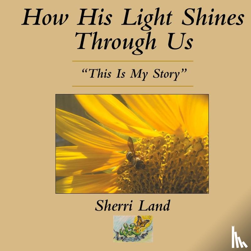 Land, Sherri - How His Light Shines Through Us