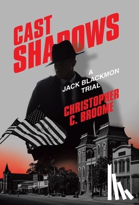 Broome, Christopher C. - Broome, C: Cast Shadows