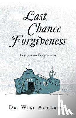 Anderson, Will - Anderson, W: Last Chance Forgiveness